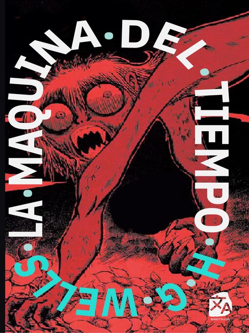 Title details for La máquina del tiempo by H.G. Wells - Available